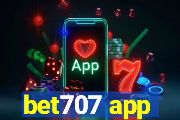 bet707 app